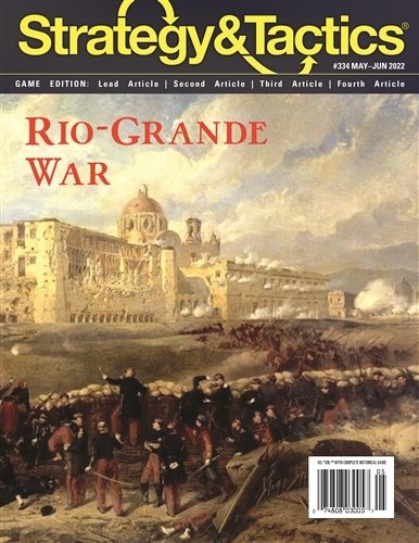 Strategy & Tactics #334 Rio Grande War